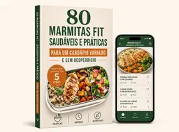 80 Marmitas Fitness Prontas em Minutos: Guia Completo + Bônus Exclusivo