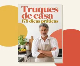 Truques de casa: 178 dicas práticas