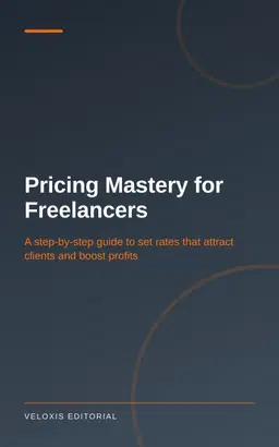 Pricing Mastery for Freelancers