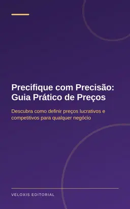 Precifique com Precisão: Guia Prático de Preços