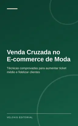 Venda Cruzada no E‑commerce de Moda
