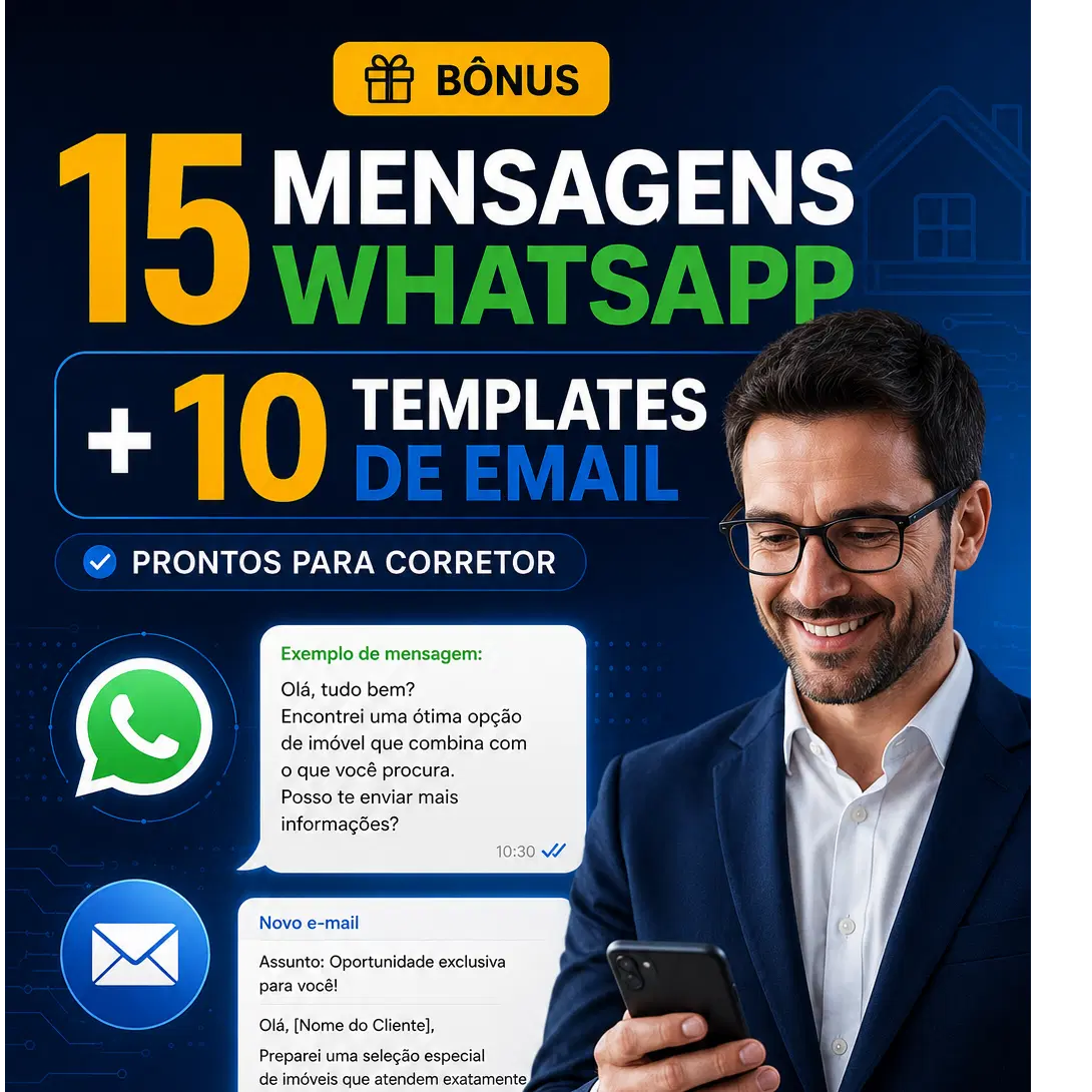 15 Mensagens WhatsApp + 10 Templates de Email Prontos para Corretor