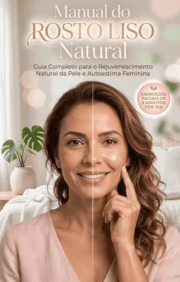 MANUAL DO ROSTO LISO NATURAL