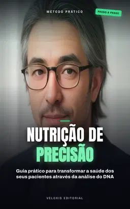 Nutrição de Precisão: O Poder da Epigenética