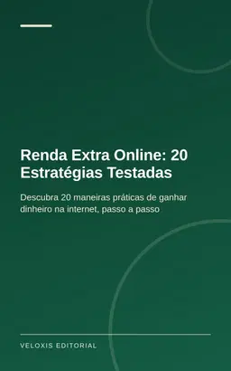 Renda Extra Online: 20 Estratégias Testadas