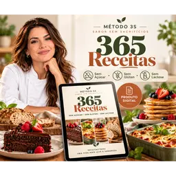 Método 3S — 500 Receitas Sem Açúcar, Sem Glúten e Sem Lactose