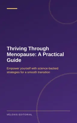 Thriving Through Menopause: A Practical Guide