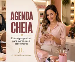 Agenda Cheia — Estratégias Práticas para Manicures e Cabeleireiras