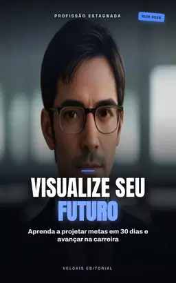 Visualize seu Sucesso: Metas de Carreira em Imagem