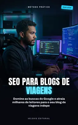 SEO para Blogs de Viagens: Guia Prático de Tráfego