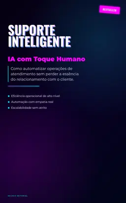 Suporte Inteligente: IA com Toque Humano