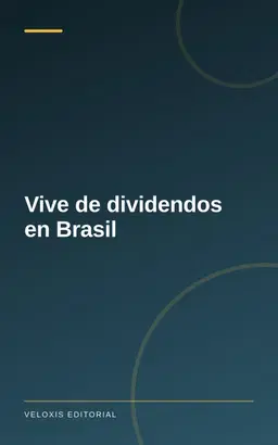 Vive de dividendos en Brasil