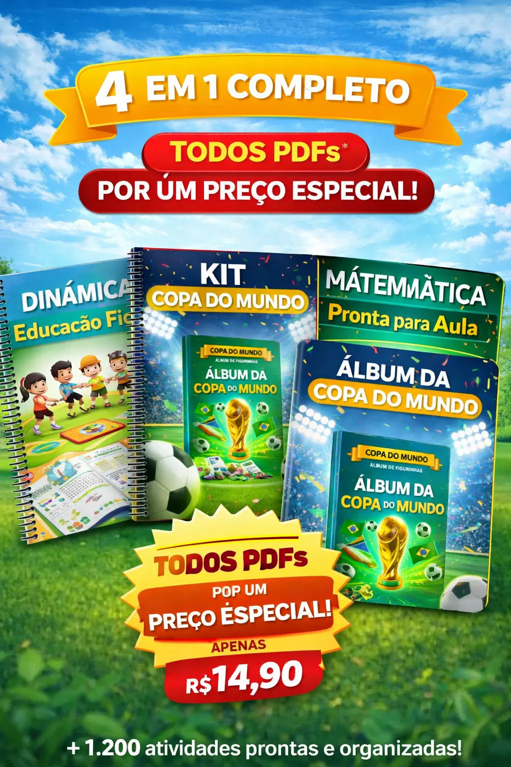 Todos os materiais extras por um valor simbólico