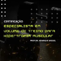 [OB] CERTIFICAÇÃO Especialista em volume de treino para hipertrofia muscular