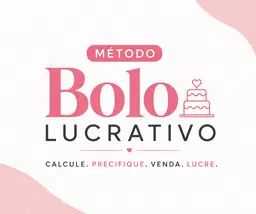 Método Bolo Lucrativo