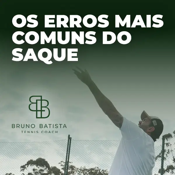 📽️ Vídeoaula - Os erros mais comuns do saque