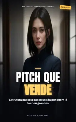 Pitch de Vendas: Como Apresentar Seu Negócio com Impacto