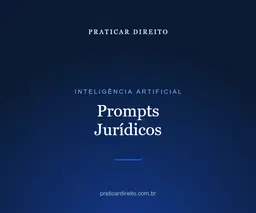 Prompts Jurídicos — elaborar peças com IA