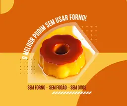 Pudim sem Forno