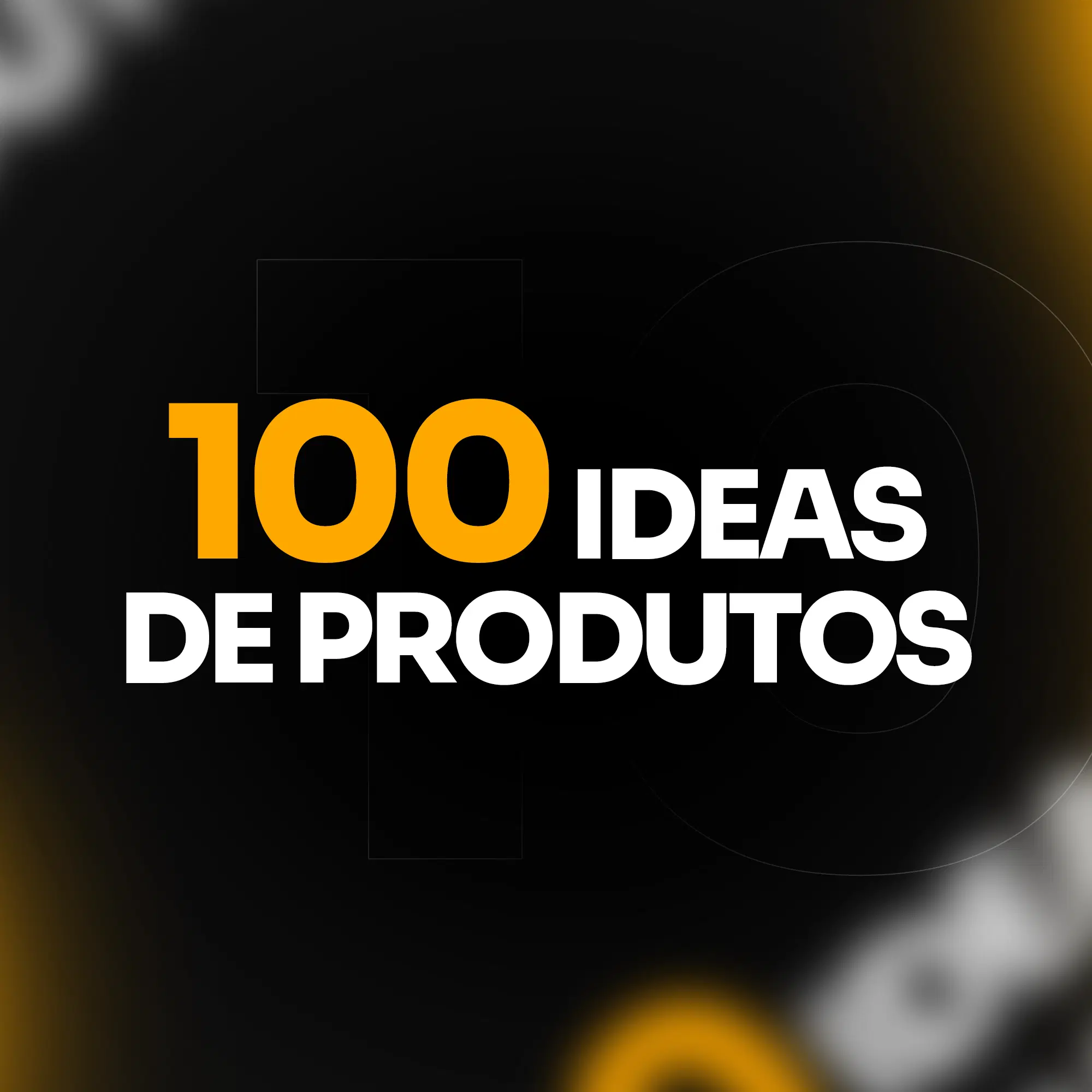 100 IDEAS DE PRODUTOS