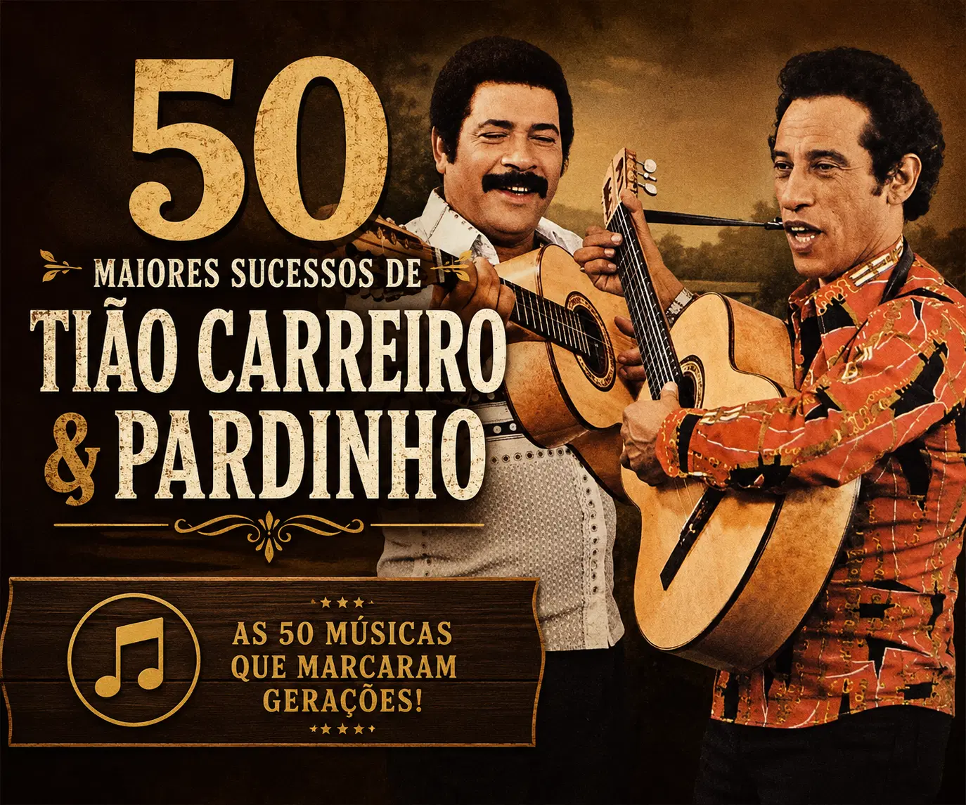 50 MAIORES SUCESSOS DE TIÃO CARREIRO E PARDINHO