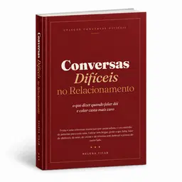 Conversas Difíceis no Relacionamento