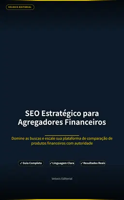 SEO Estratégico para Agregadores Financeiros