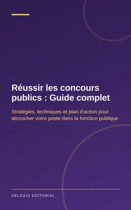 Réussir les concours publics : Guide complet