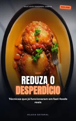 Reduza o Desperdício na sua Lanchonete