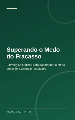 Superando o Medo do Fracasso