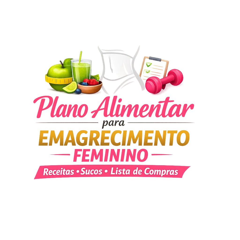 Plano Alimentar para Emagrecimento Feminino