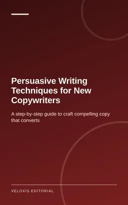 Persuasive Writing Techniques for New Copywriters
