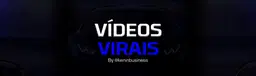 VÍDEOS VIRAIS