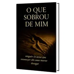 Livro: O que Sobrou de Mim
