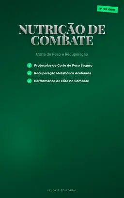 Nutrição de Combate: Corte de Peso e Recuperação