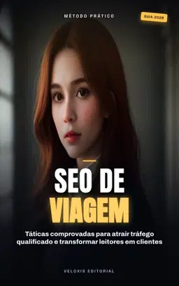 SEO de Viagem: Domine os Rankings do Seu Blog