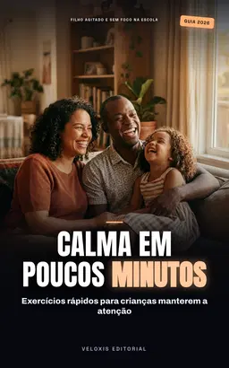 Pequenos Zen: Meditação para Crianças: Técnicas simples e rápidas para cultivar calma, foco e equilíbrio emocional na ro