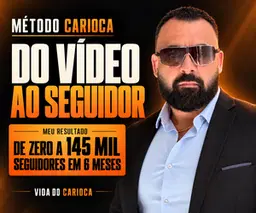 Método Carioca — Do Vídeo ao Seguidor