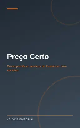 Preço Certo: Como precificar serviços de freelancer com sucesso