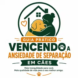 Guia Prático: Vencendo a Ansiedade de Separação em Cães
