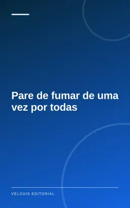 Pare de fumar de uma vez por todas