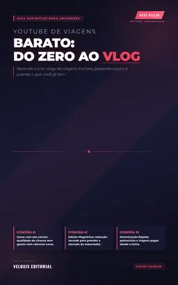 YouTube de Viagens Barato: Do Zero ao Vlog