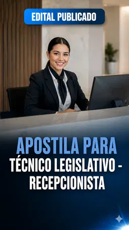 Técnico Legislativo - Recepcionista