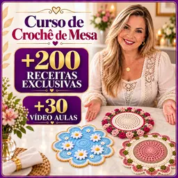 Curso Crochê de Mesa Elegantes e Artesanais