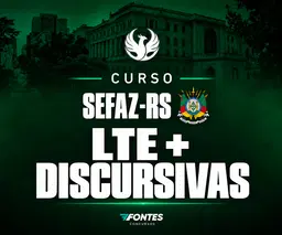 Combo LTE + Discursivas - SEFAZ RS
