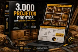 3.000 Projetos prontos para você lucrar com marcenaria e serralheria
