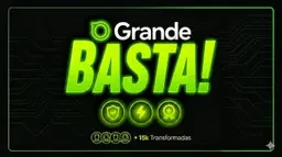 O GRANDE BASTA!