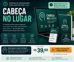 Cabeça no Lugar - Sistema de Organização para TDAH Adulto