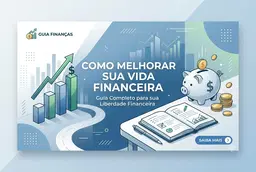 Como melhorar sua vida financeira