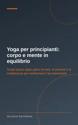 Yoga per principianti: corpo e mente in equilibrio